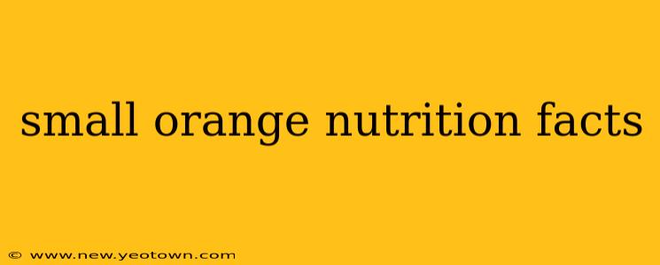 small orange nutrition facts