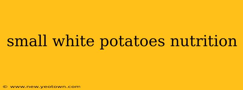 small white potatoes nutrition