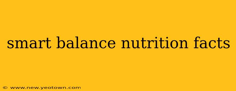 smart balance nutrition facts