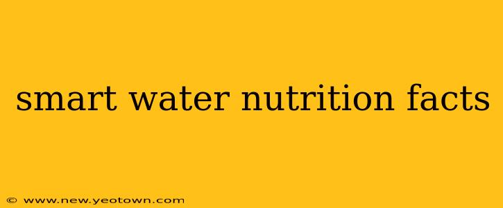 smart water nutrition facts