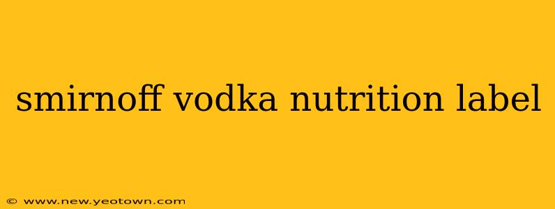 smirnoff vodka nutrition label