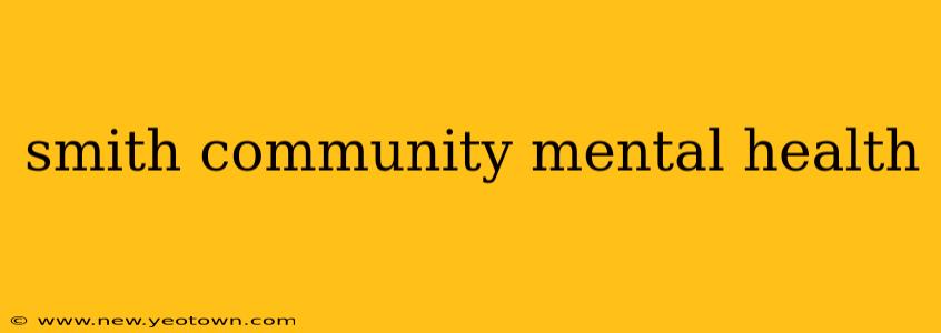 smith community mental health