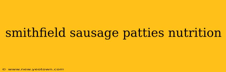 smithfield sausage patties nutrition