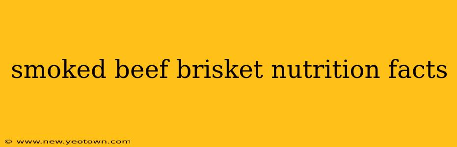 smoked beef brisket nutrition facts