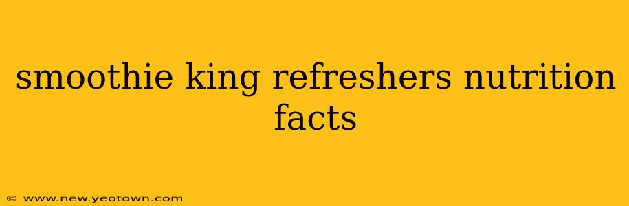 smoothie king refreshers nutrition facts