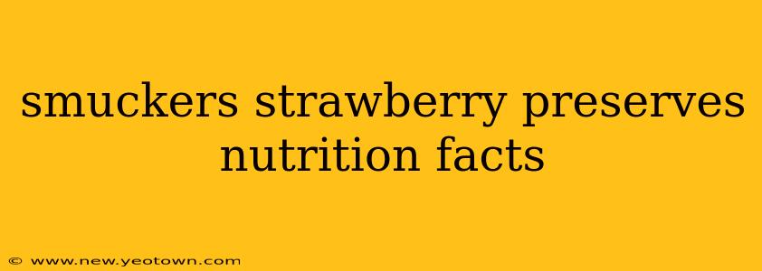 smuckers strawberry preserves nutrition facts