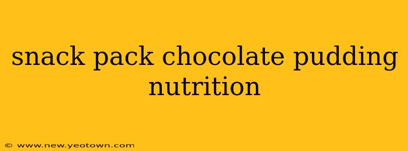 snack pack chocolate pudding nutrition