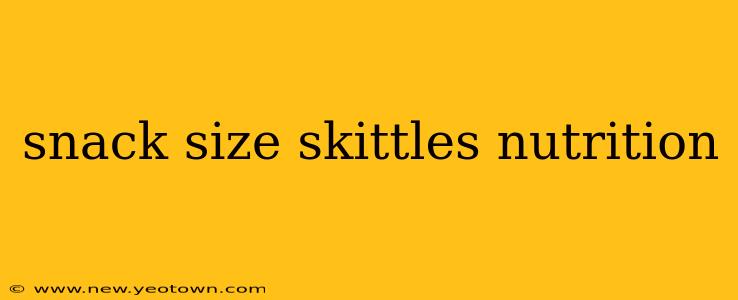 snack size skittles nutrition