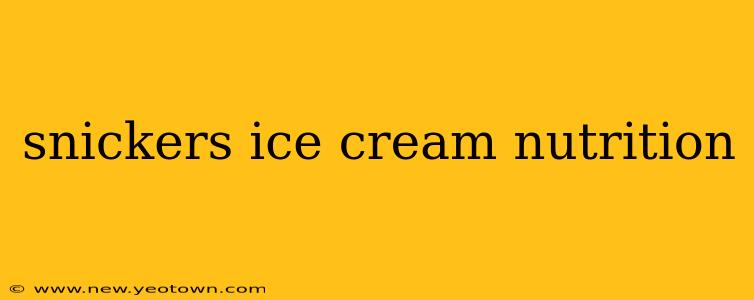 snickers ice cream nutrition