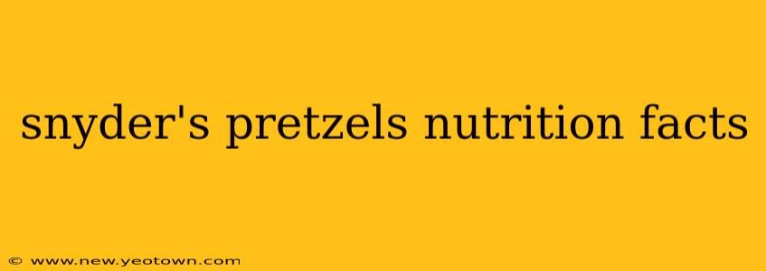 snyder's pretzels nutrition facts
