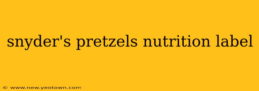 snyder's pretzels nutrition label