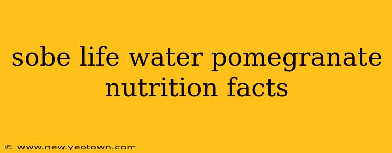 sobe life water pomegranate nutrition facts