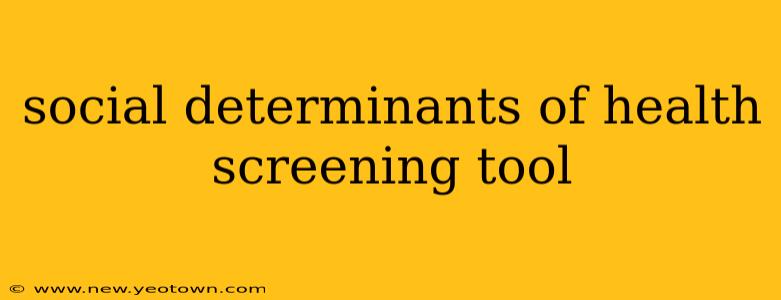 social determinants of health screening tool