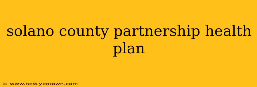solano county partnership health plan