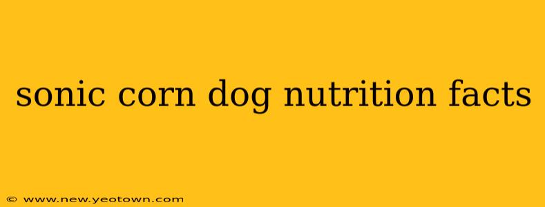 sonic corn dog nutrition facts