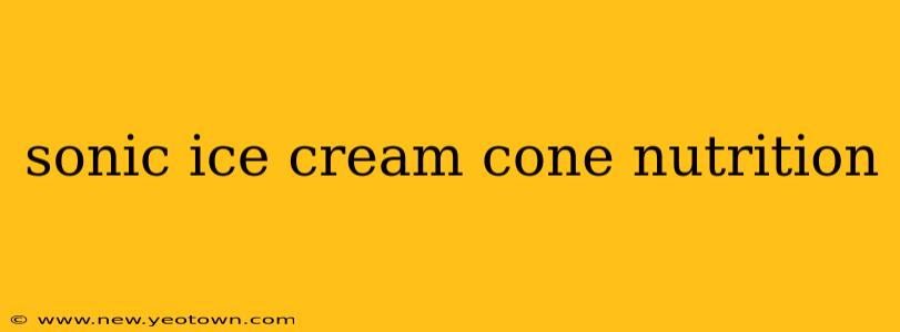 sonic ice cream cone nutrition