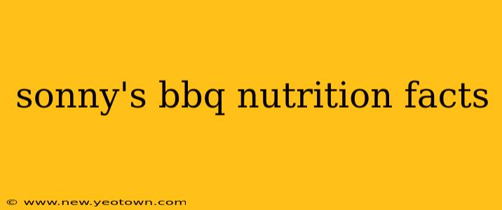 sonny's bbq nutrition facts