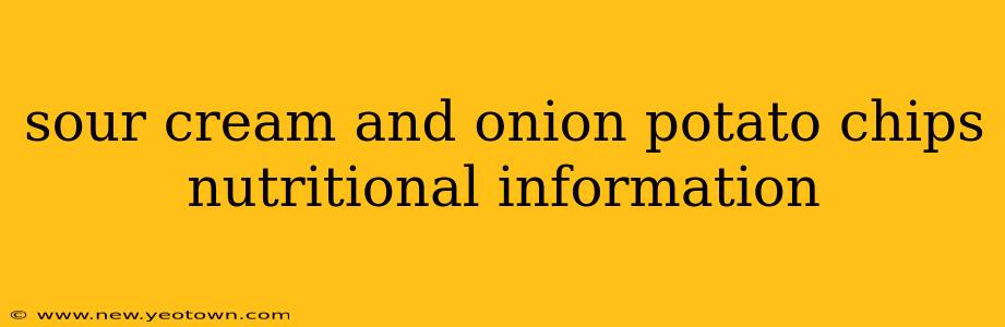 sour cream and onion potato chips nutritional information
