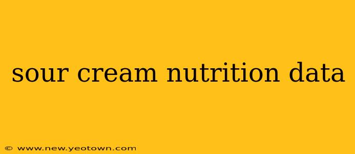 sour cream nutrition data