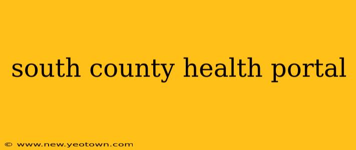 south county health portal