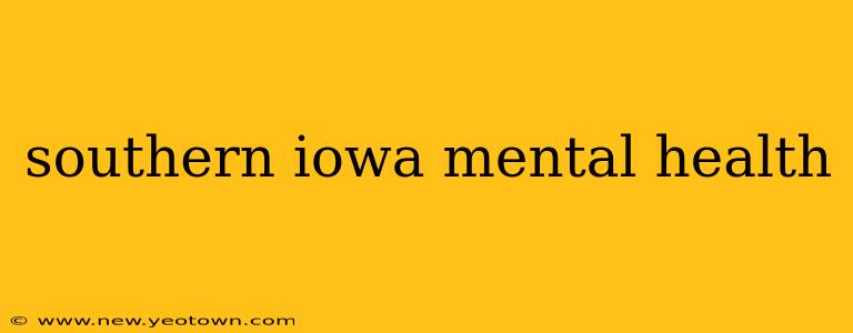 southern iowa mental health