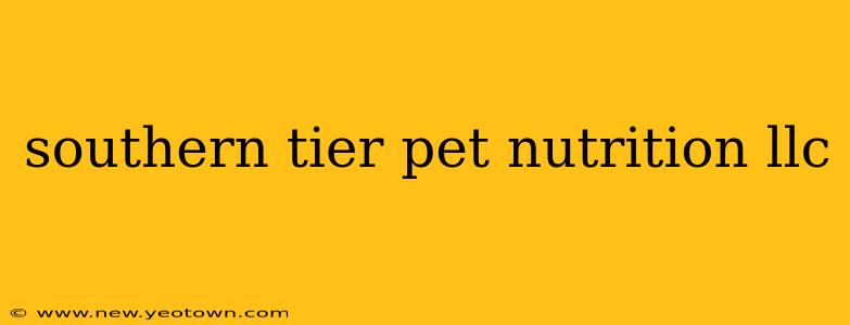 southern tier pet nutrition llc