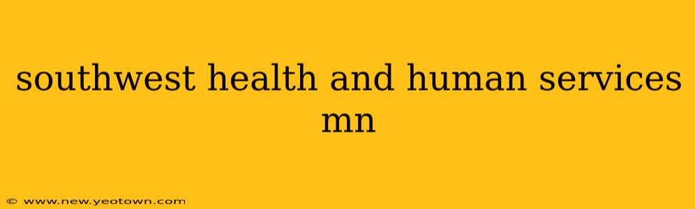 southwest health and human services mn