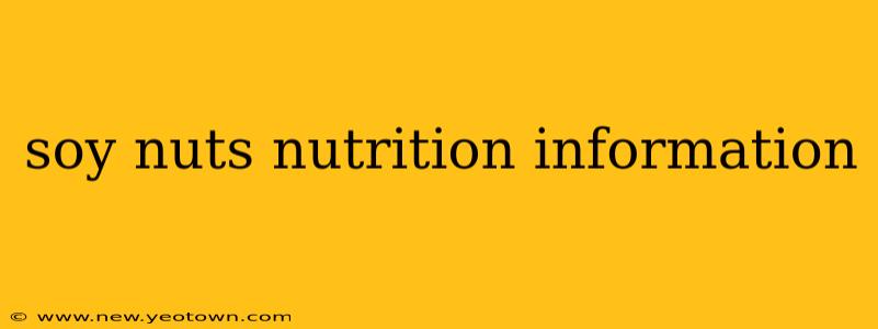 soy nuts nutrition information