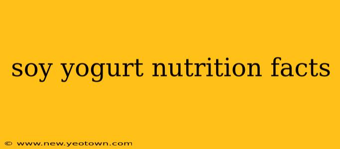 soy yogurt nutrition facts