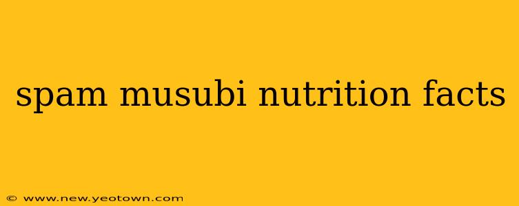 spam musubi nutrition facts