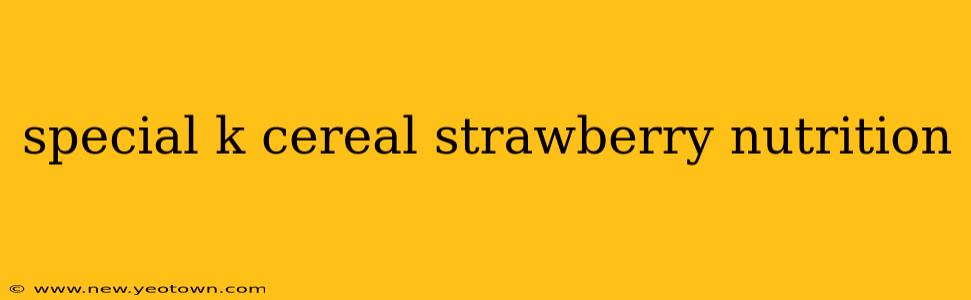 special k cereal strawberry nutrition