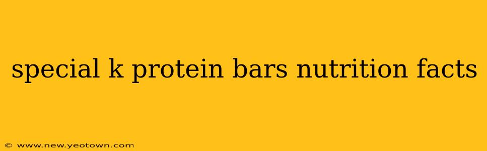 special k protein bars nutrition facts