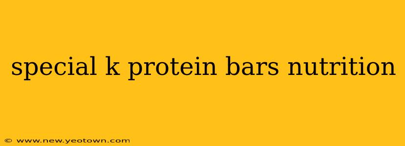 special k protein bars nutrition