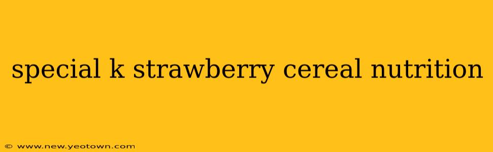 special k strawberry cereal nutrition