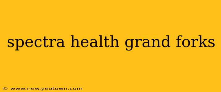 spectra health grand forks