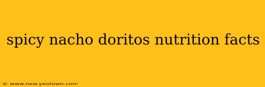 spicy nacho doritos nutrition facts