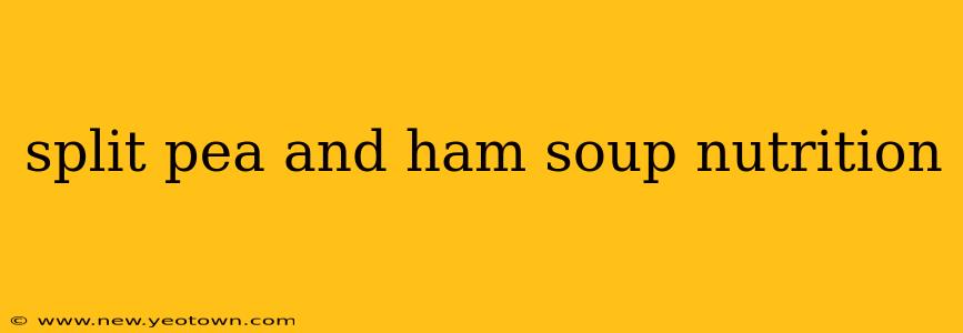 split pea and ham soup nutrition