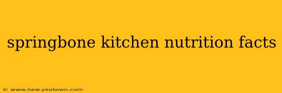 springbone kitchen nutrition facts