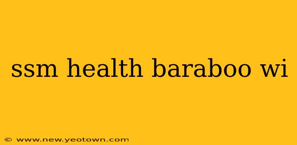 ssm health baraboo wi