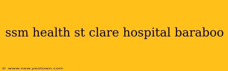 ssm health st clare hospital baraboo