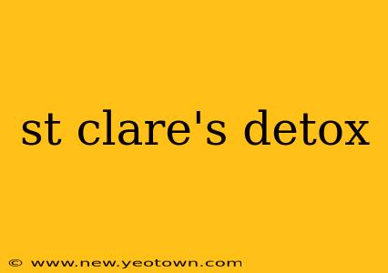 st clare's detox