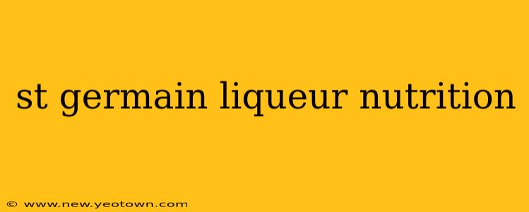 st germain liqueur nutrition