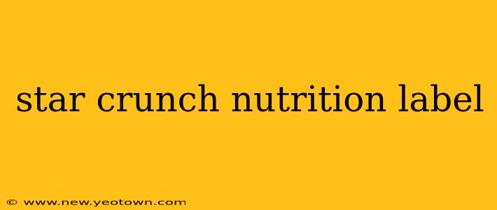 star crunch nutrition label