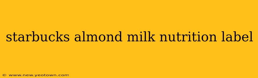 starbucks almond milk nutrition label