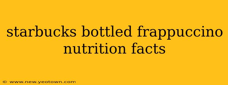 starbucks bottled frappuccino nutrition facts