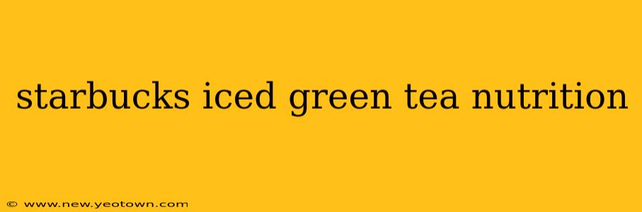 starbucks iced green tea nutrition