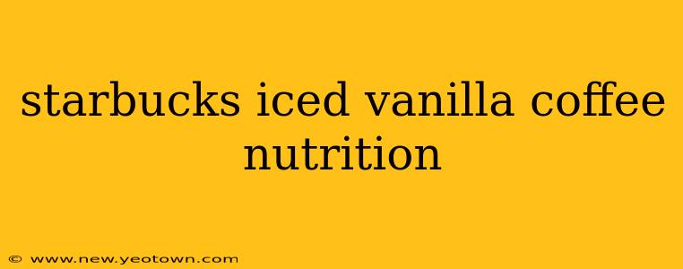 starbucks iced vanilla coffee nutrition