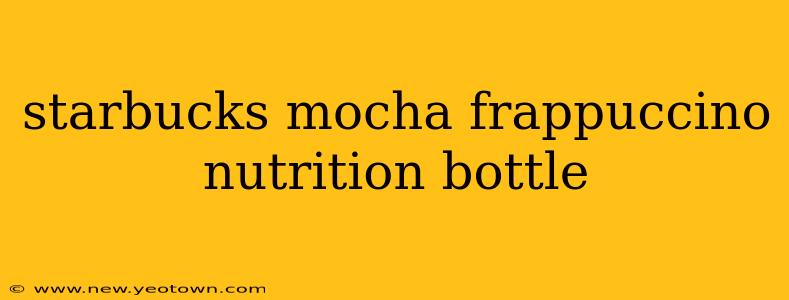starbucks mocha frappuccino nutrition bottle