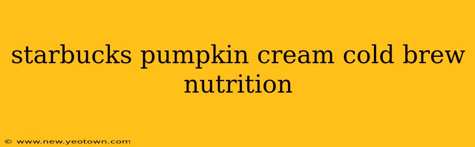 starbucks pumpkin cream cold brew nutrition
