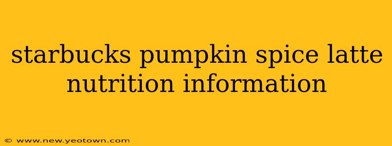 starbucks pumpkin spice latte nutrition information